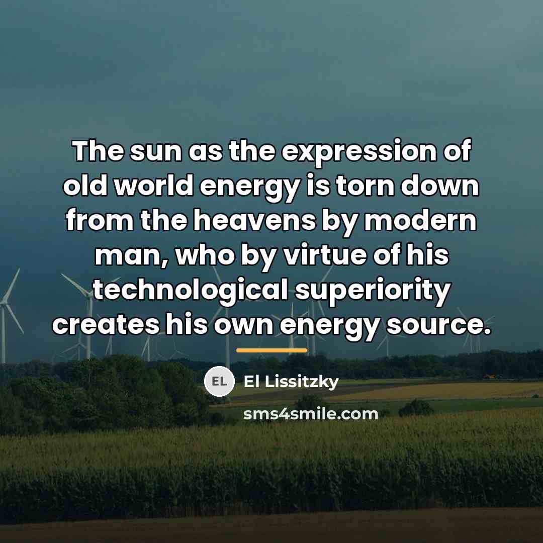 “The sun as the expression of old world energy is…” quote by El Lissitzky