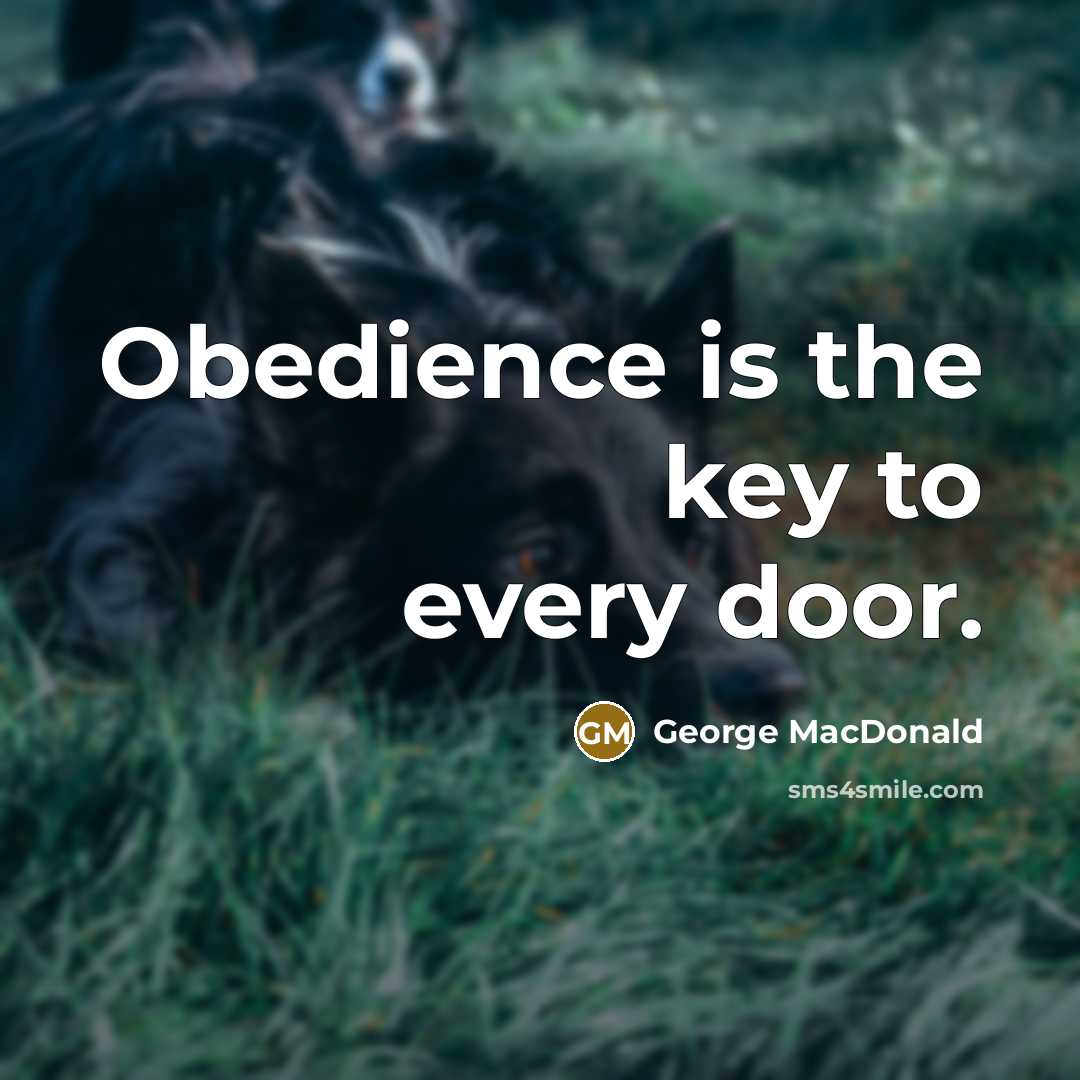 “Obedience is the key to every door.…” quote by George MacDonald
