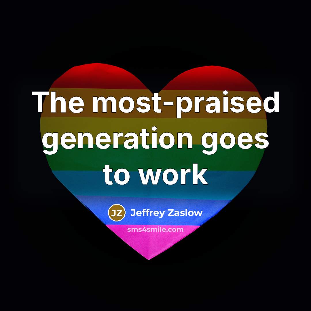 “The most-praised generation goes to work…” quote by Jeffrey Zaslow