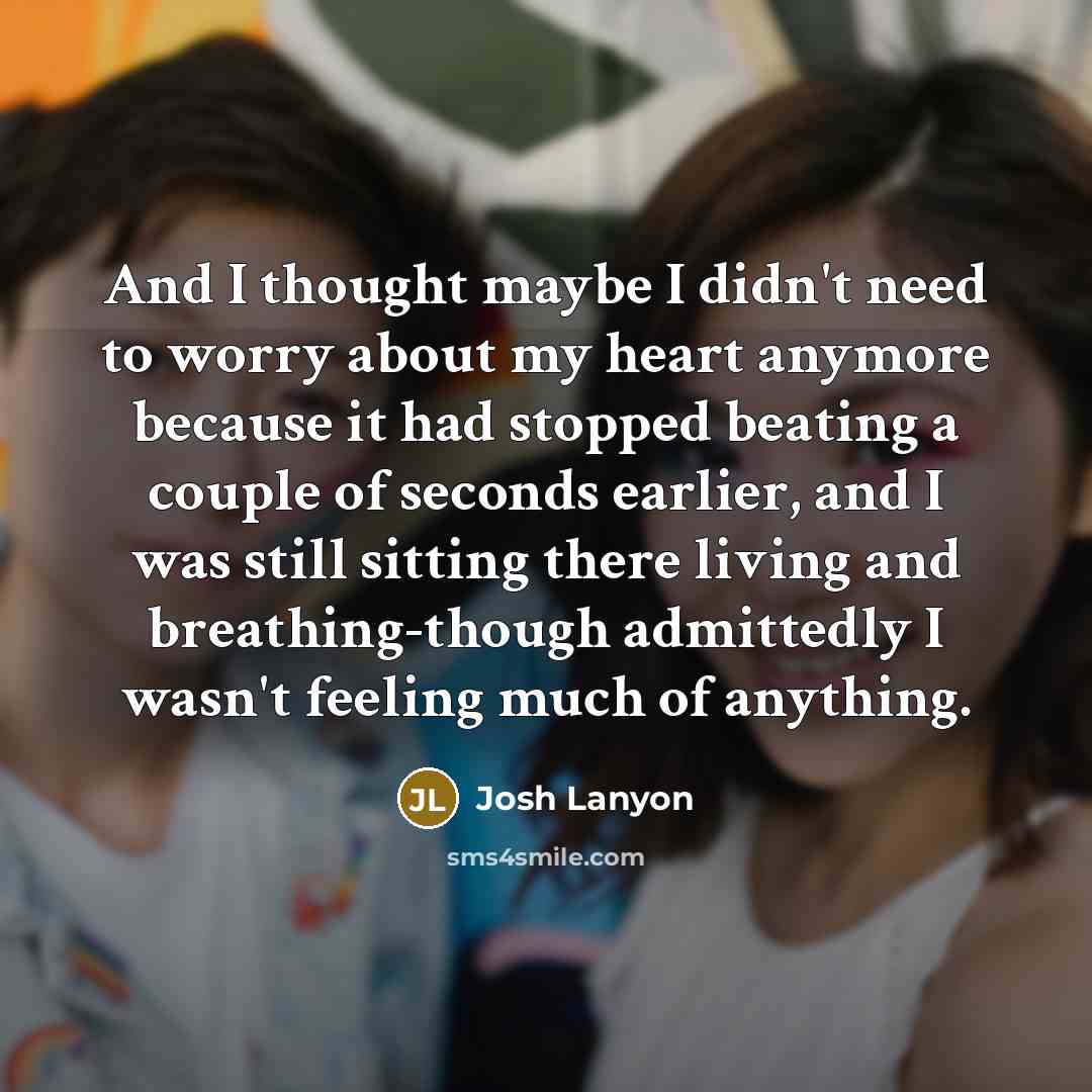 “And I thought maybe I didn't need to worry about…” quote by Josh Lanyon