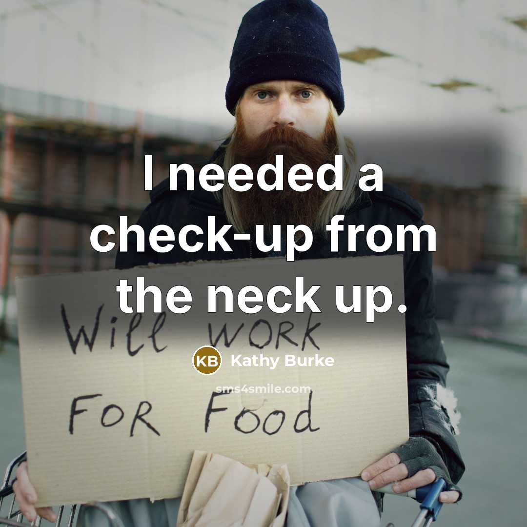 “I needed a check-up from the neck up.…” quote by Kathy Burke