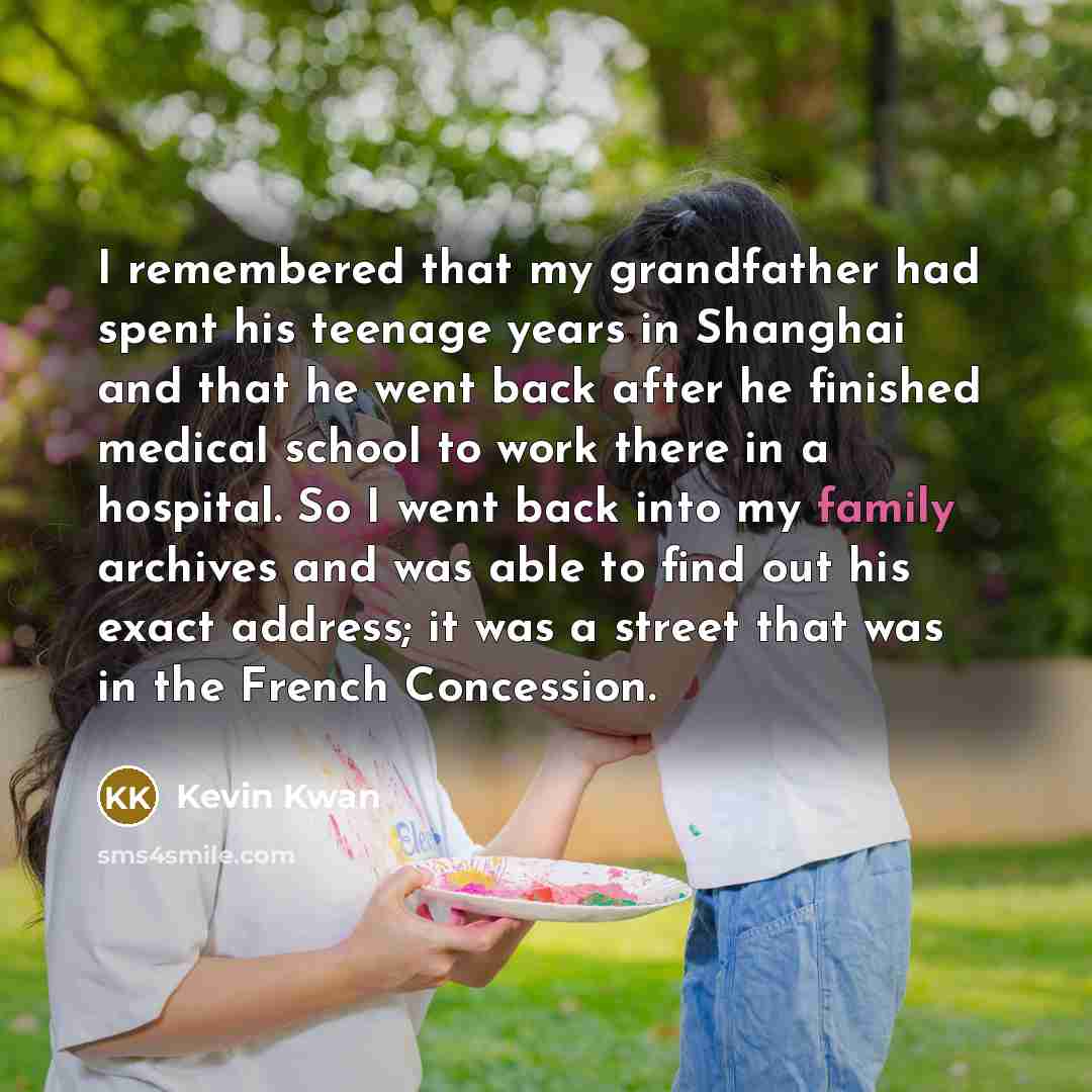 “I remembered that my grandfather had spent his teenage years…” quote by Kevin Kwan