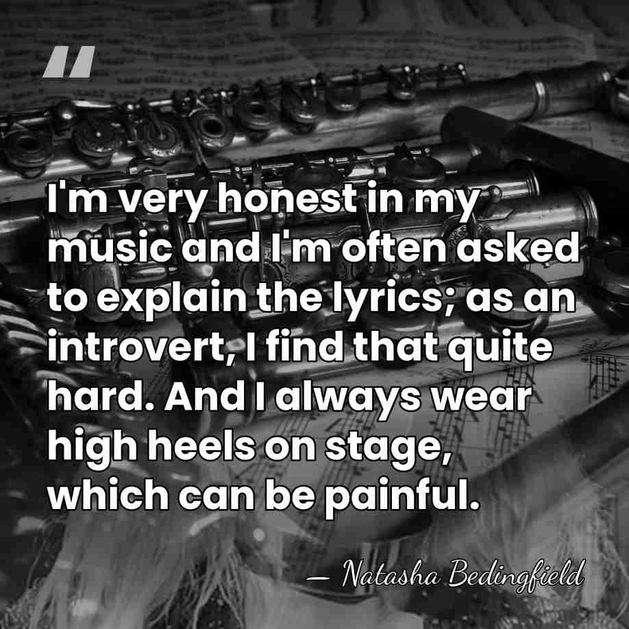 I'm very honest in my music and I'm often asked to explain&hellip; - Natasha Bedingfield