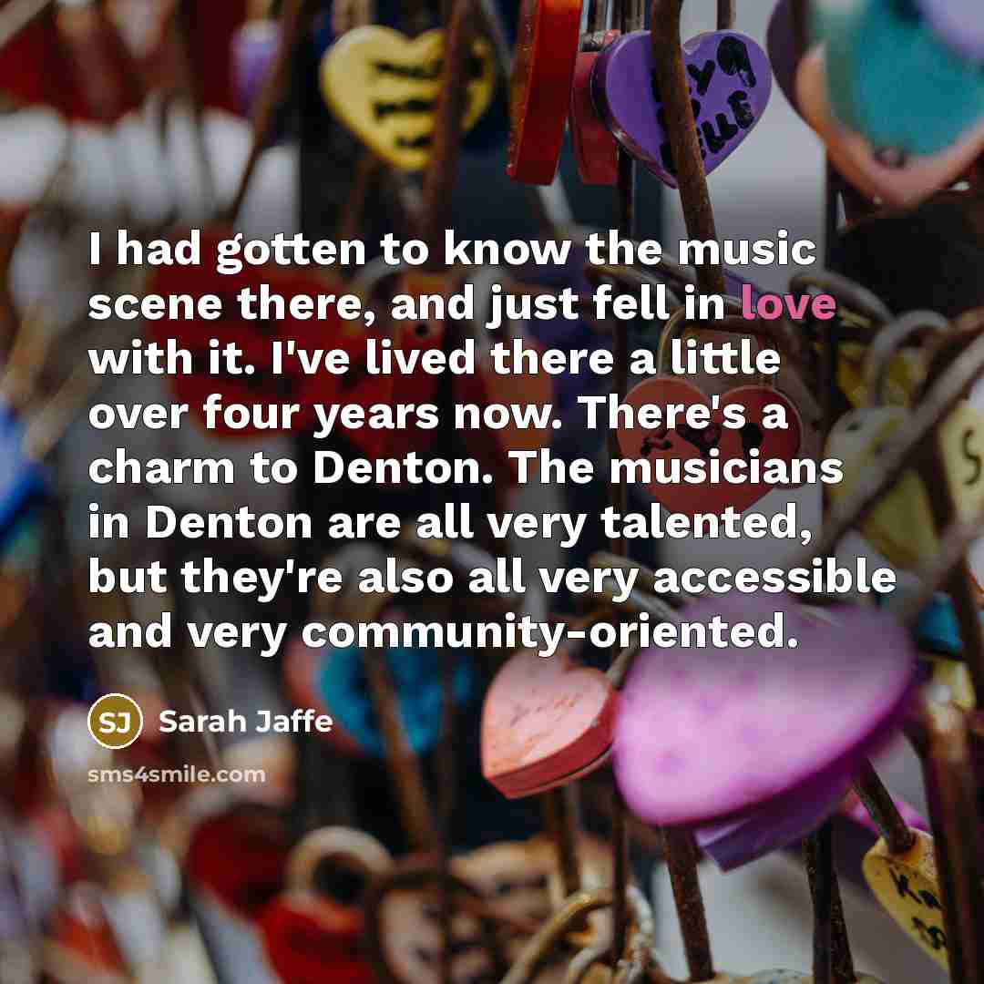 “I had gotten to know the music scene there, and…” quote by Sarah Jaffe