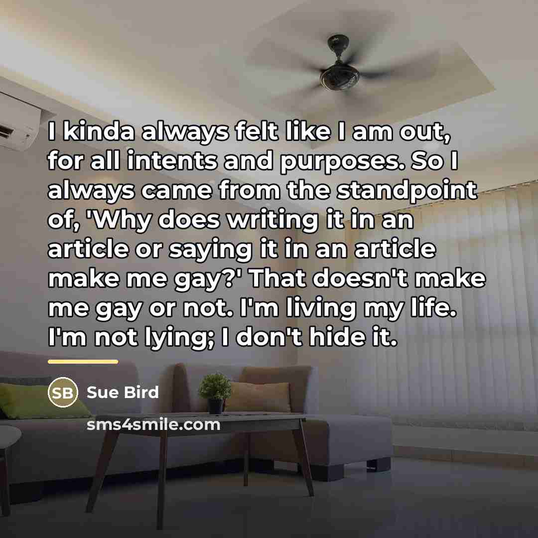 “I kinda always felt like I am out, for all…” quote by Sue Bird