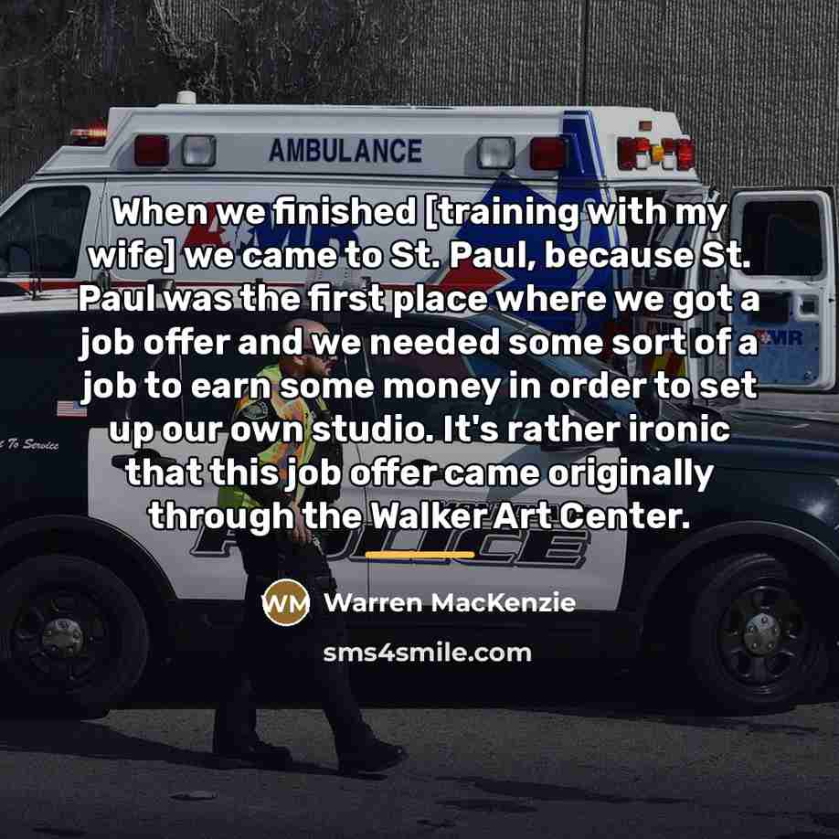 “When we finished [training with my wife] we came to…” quote by Warren MacKenzie