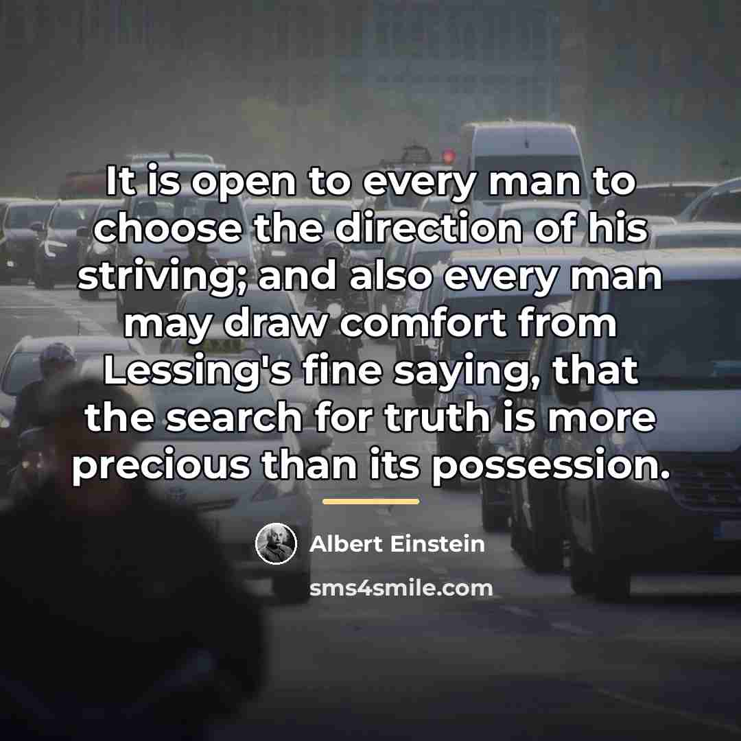 “It is open to every man to choose the direction…” quote by Albert Einstein
