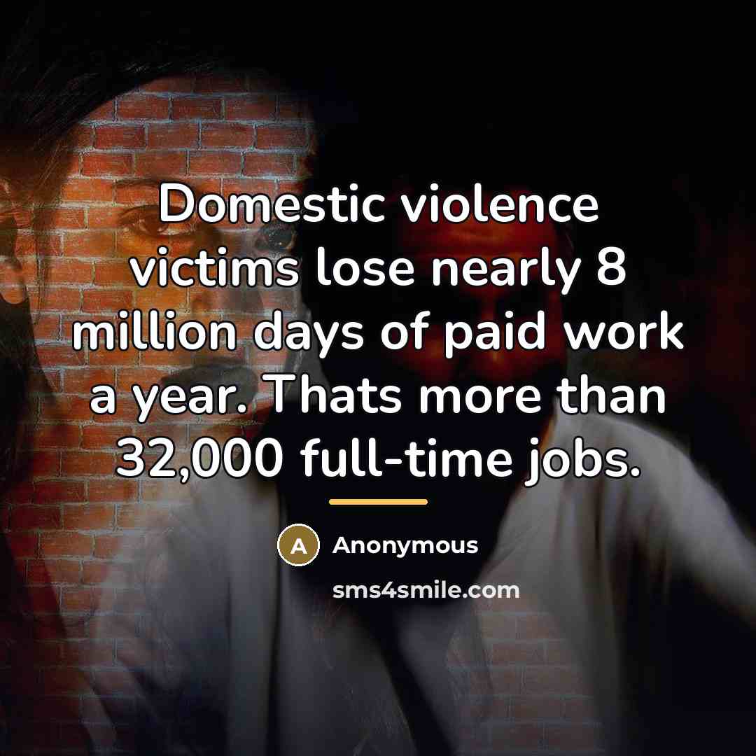 “Domestic violence victims lose nearly 8 million days of paid…” quote by Anonymous