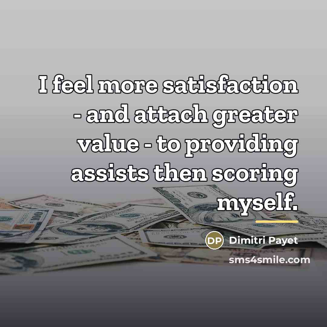 “I feel more satisfaction - and attach greater value -…” quote by Dimitri Payet