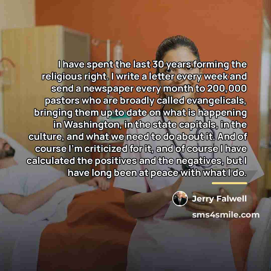 “I have spent the last 30 years forming the religious…” quote by Jerry Falwell