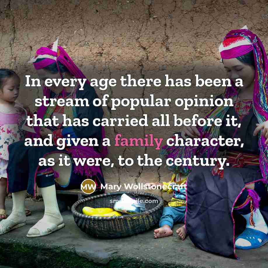 “In every age there has been a stream of popular…” quote by Mary Wollstonecraft