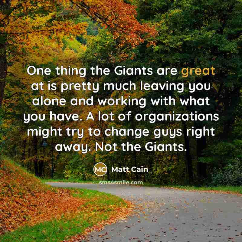 “One thing the Giants are great at is pretty much…” quote by Matt Cain