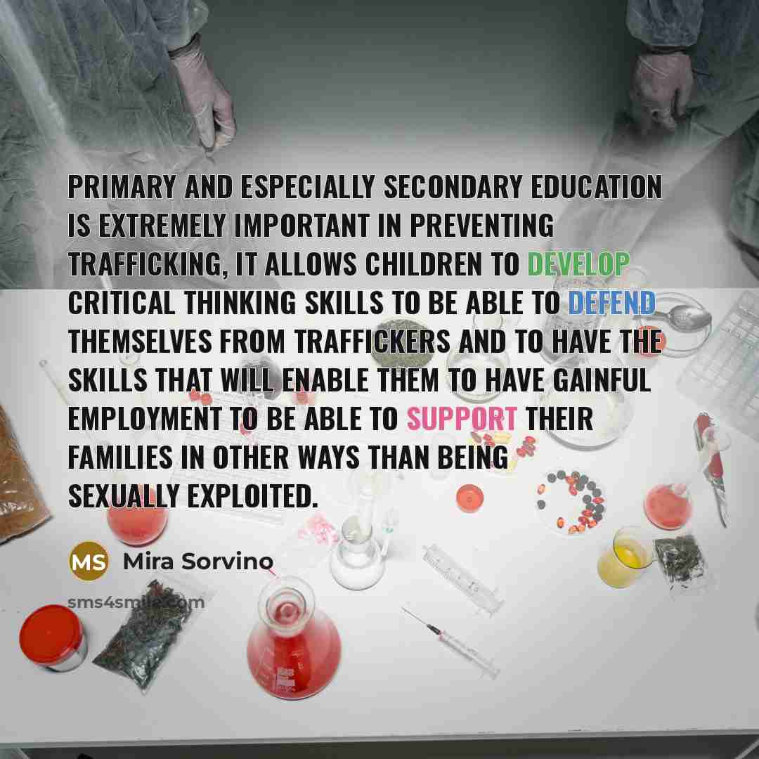 “Primary and especially secondary education is extremely important in preventing…” quote by Mira Sorvino