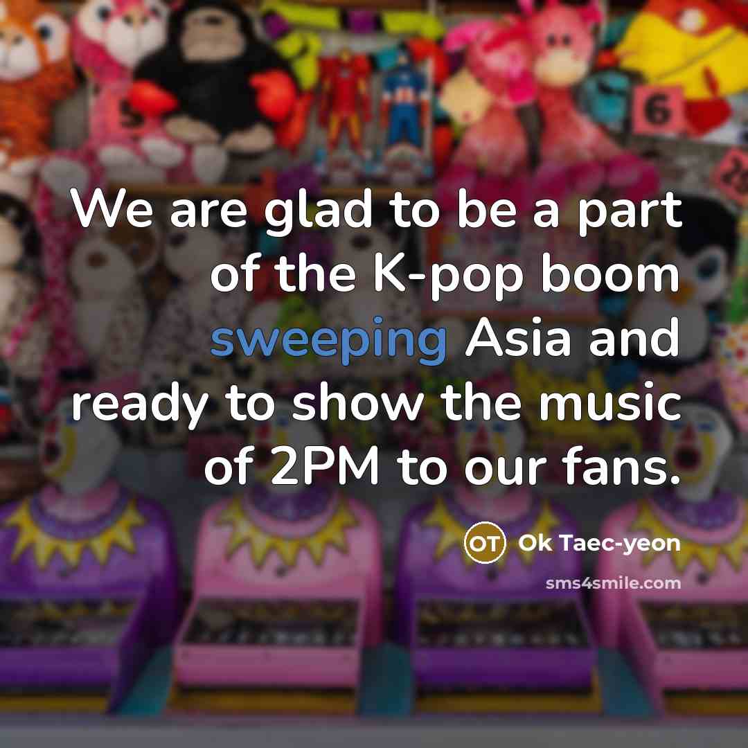 “We are glad to be a part of the K-pop…” quote by Ok Taec-yeon