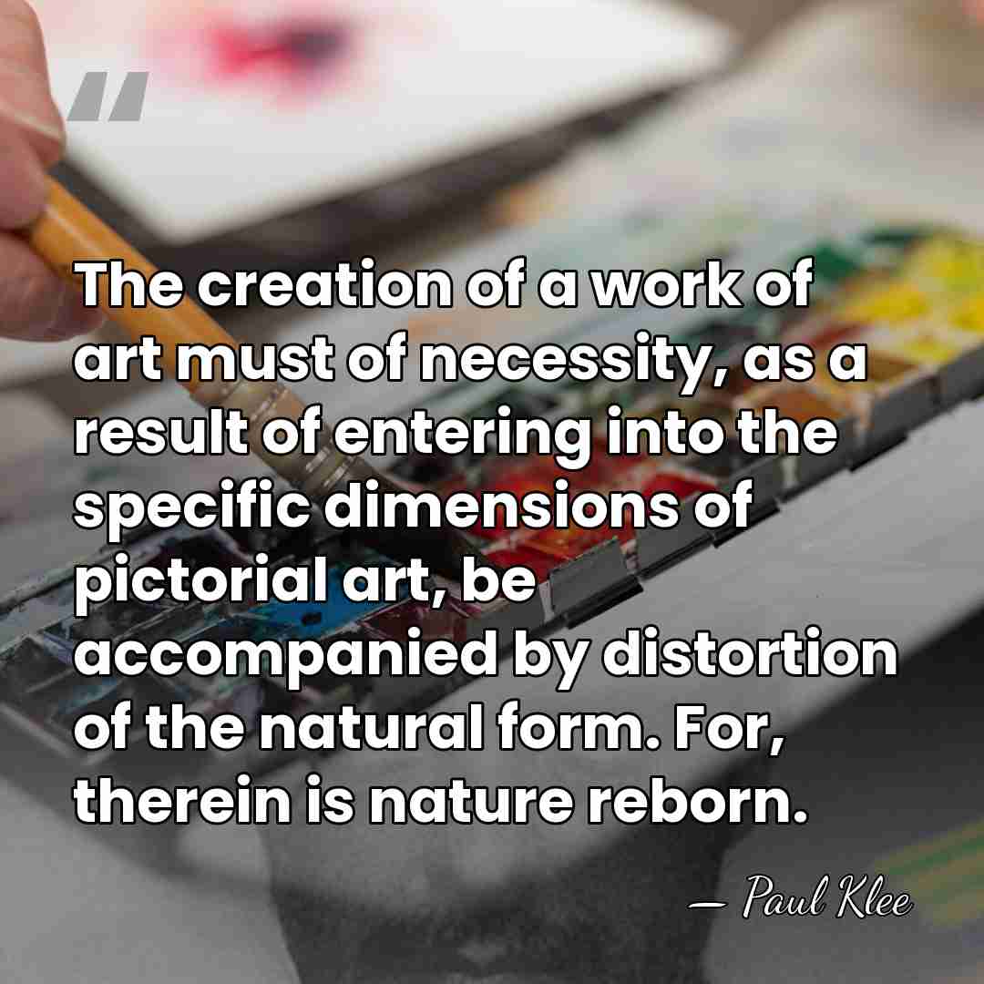 The creation of a work of art must of necessity, as a&hellip; - Paul Klee