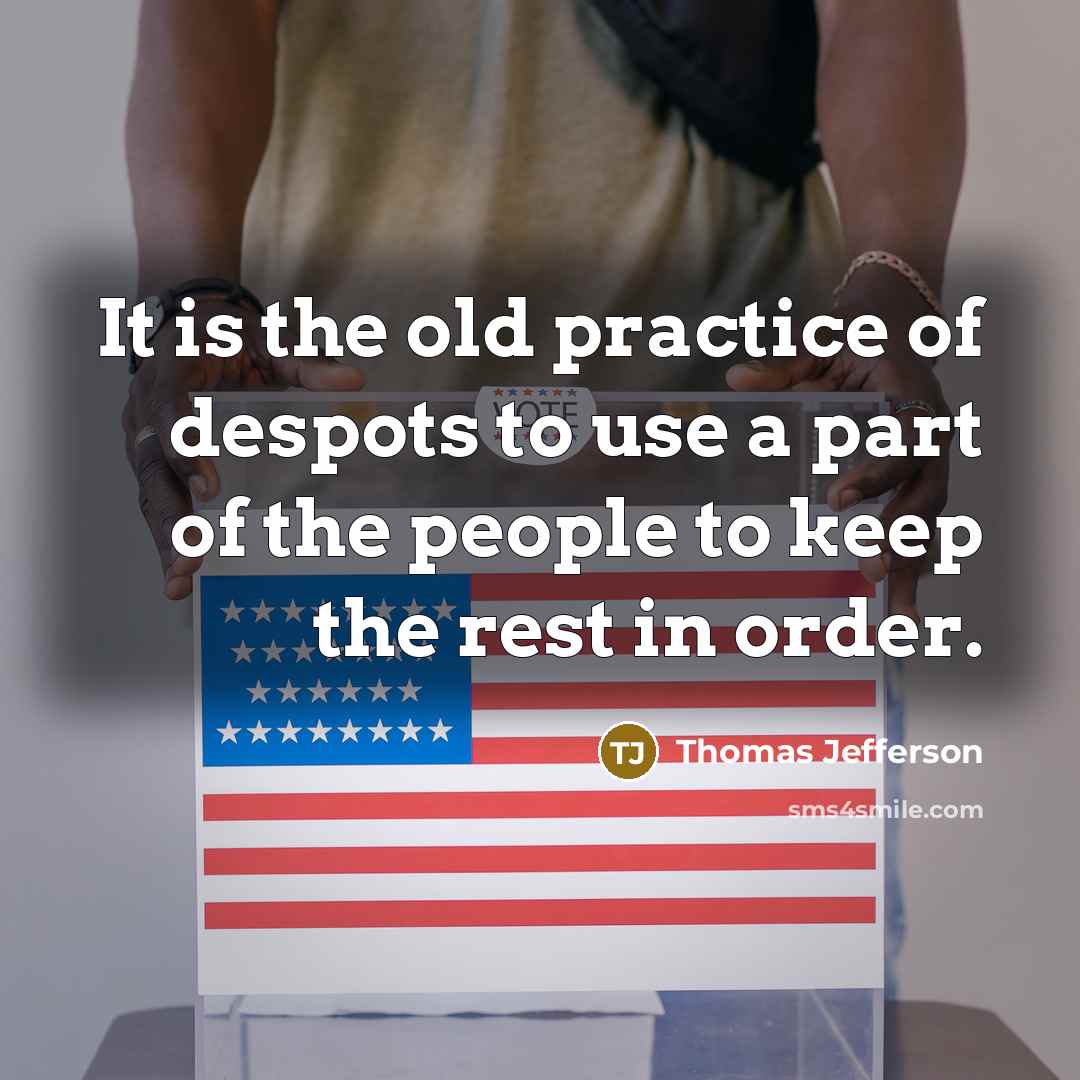 “It is the old practice of despots to use a…” quote by Thomas Jefferson