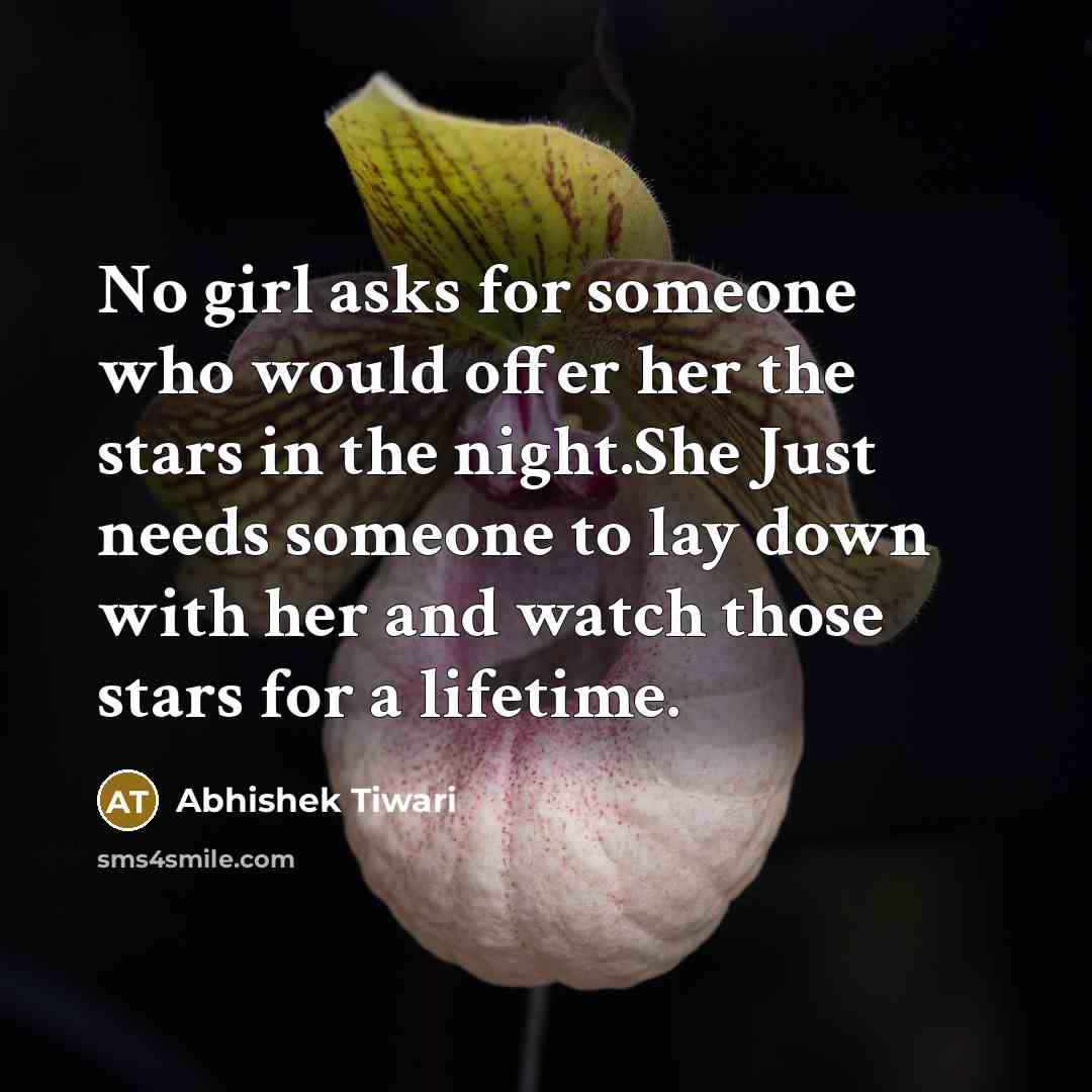 “No girl asks for someone who would offer her the…” quote by Abhishek Tiwari