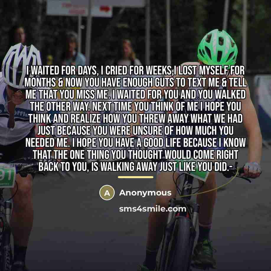 “I waited for days, I cried for weeks,I lost myself…” quote by Anonymous