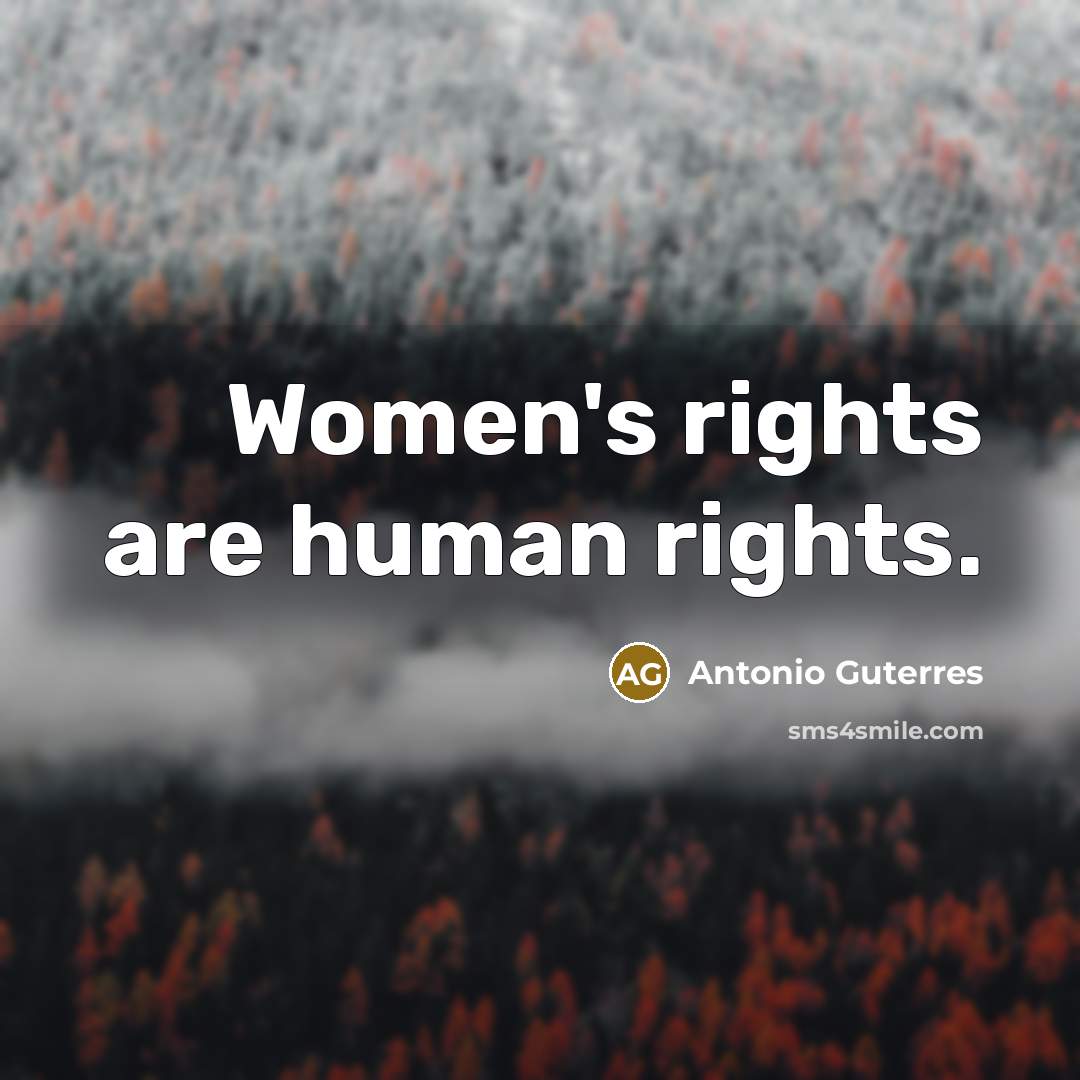 “Women's rights are human rights.…” quote by Antonio Guterres
