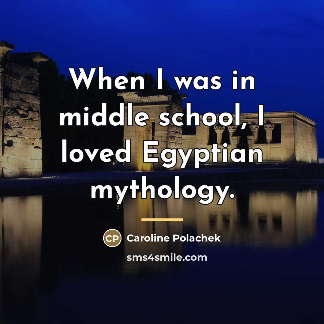 “When I was in middle school, I loved Egyptian mythology.…” quote by Caroline Polachek