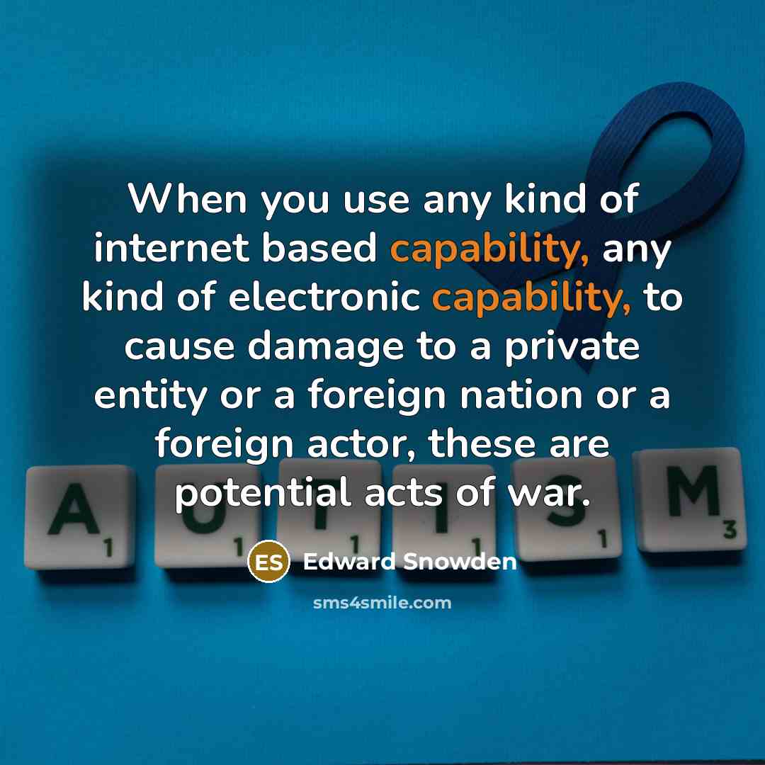“When you use any kind of internet based capability, any…” quote by Edward Snowden