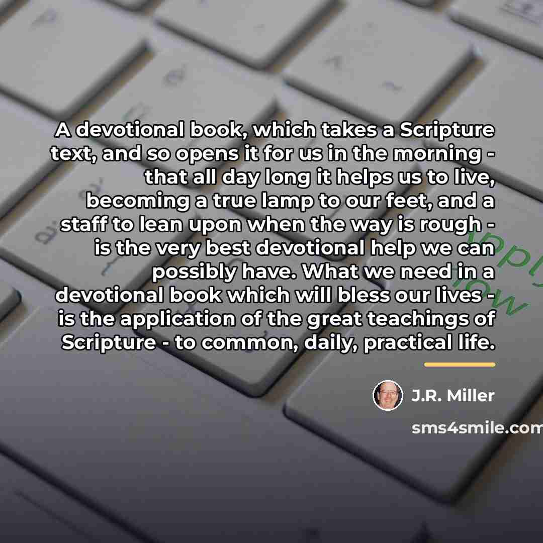 “A devotional book, which takes a Scripture text, and so…” quote by J.R. Miller