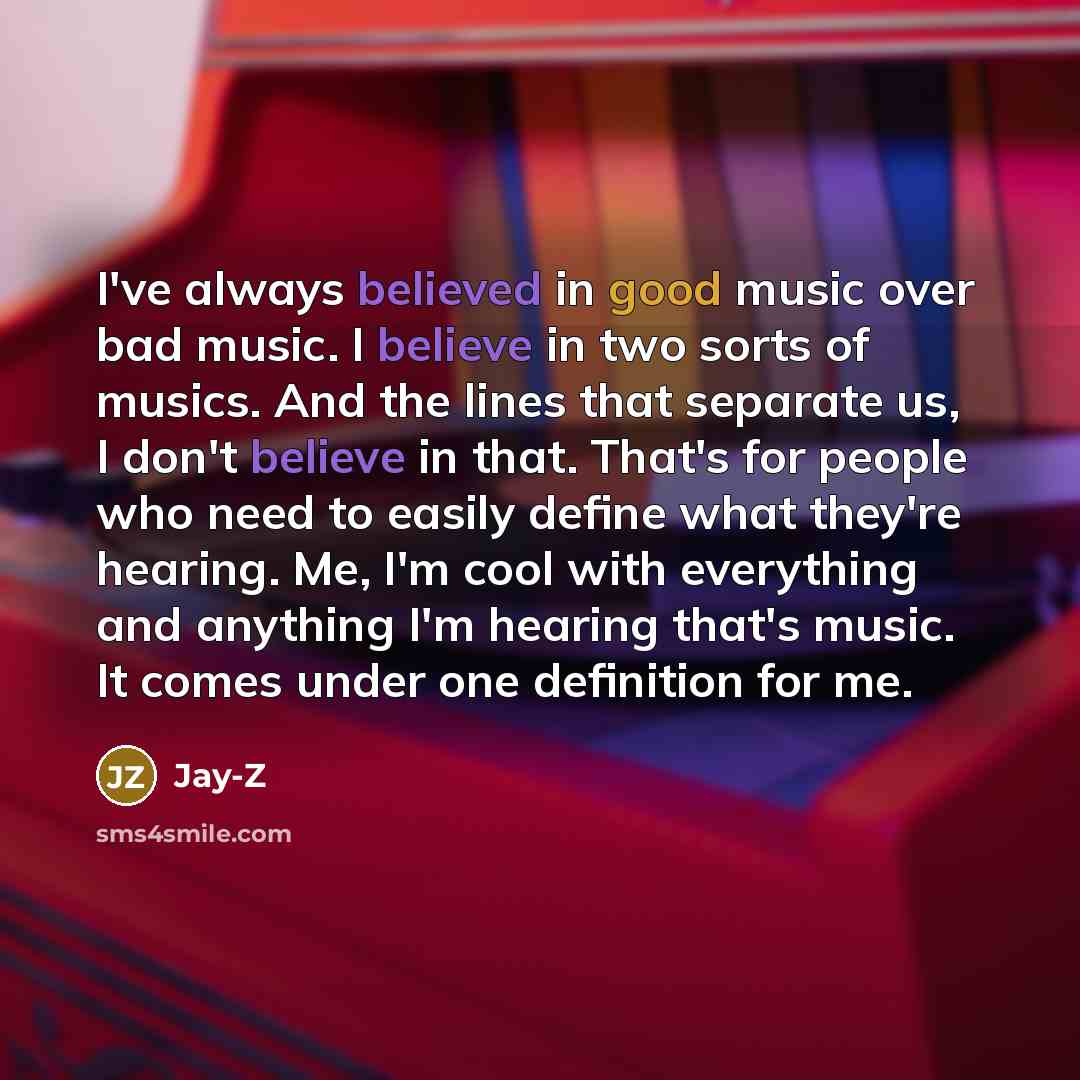 “I've always believed in good music over bad music. I…” quote by Jay-Z