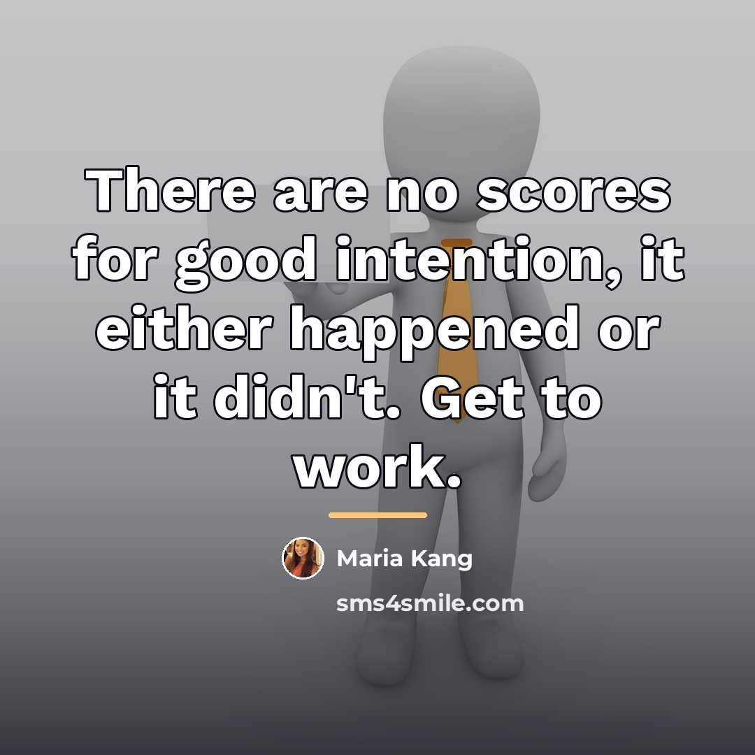 “There are no scores for good intention, it either happened…” quote by Maria Kang