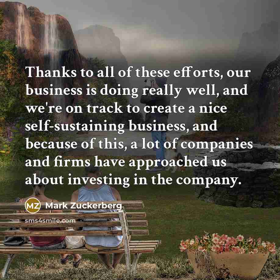 “Thanks to all of these efforts, our business is doing…” quote by Mark Zuckerberg