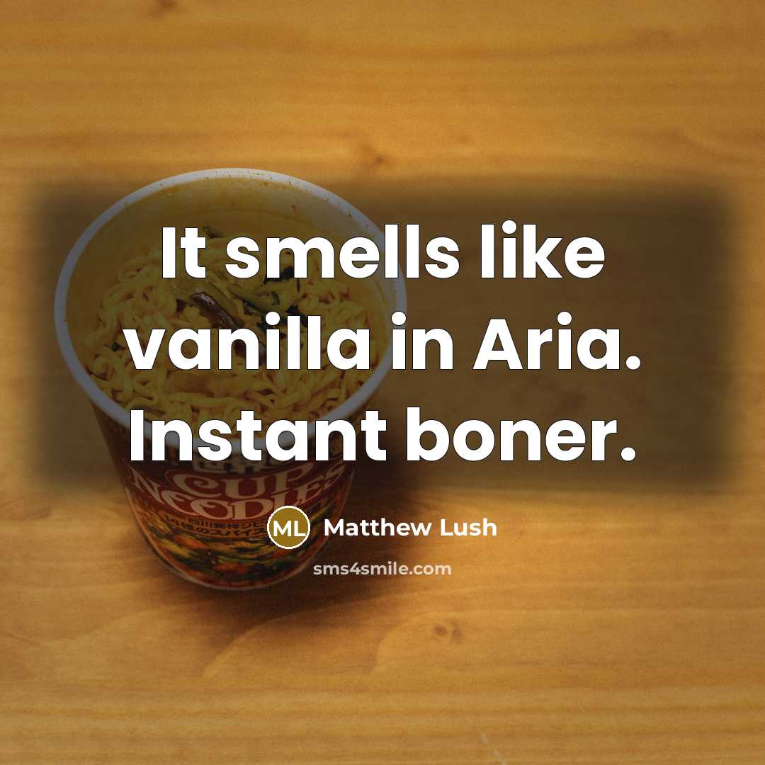 “It smells like vanilla in Aria. Instant boner.…” quote by Matthew Lush