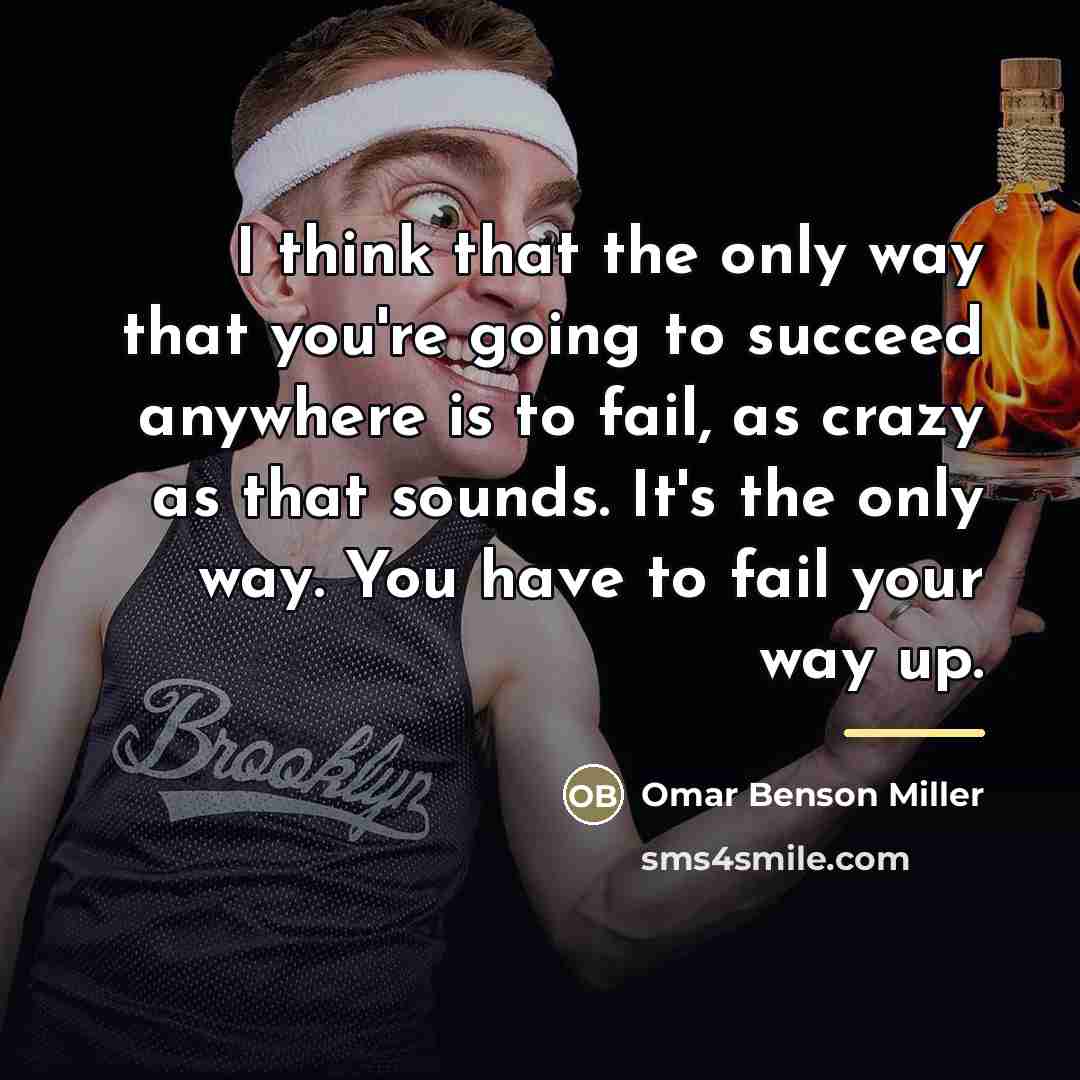 “I think that the only way that you're going to…” quote by Omar Benson Miller