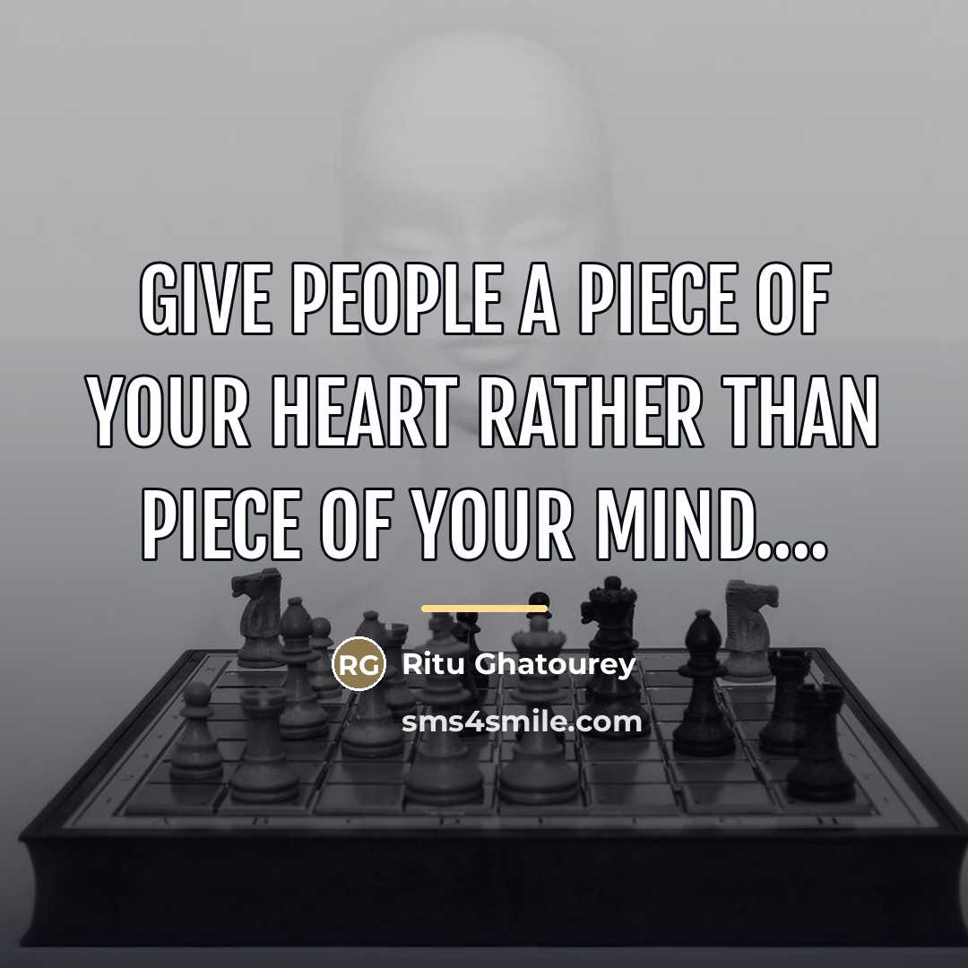 “Give people a Piece of your HEART rather than Piece…” quote by Ritu Ghatourey