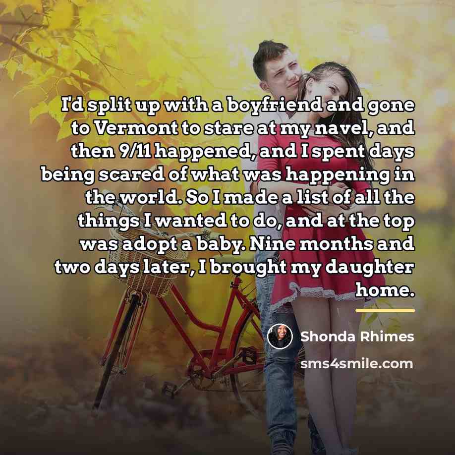“I'd split up with a boyfriend and gone to Vermont…” quote by Shonda Rhimes