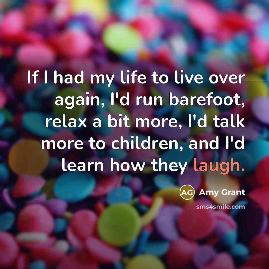 “If I had my life to live over again, I'd…” quote by Amy Grant