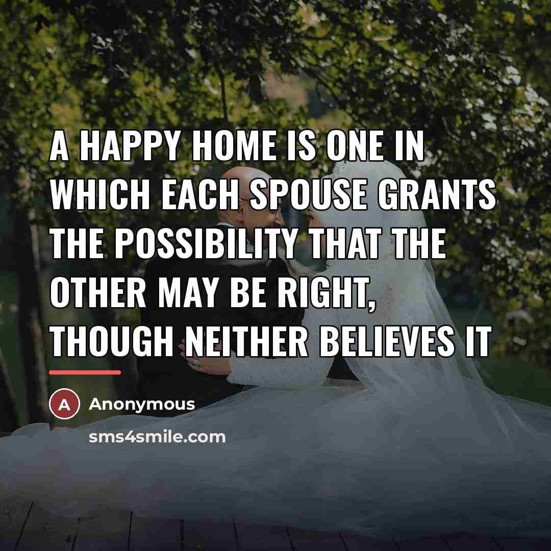 “A happy home is one in which each spouse grants…” quote by Anonymous