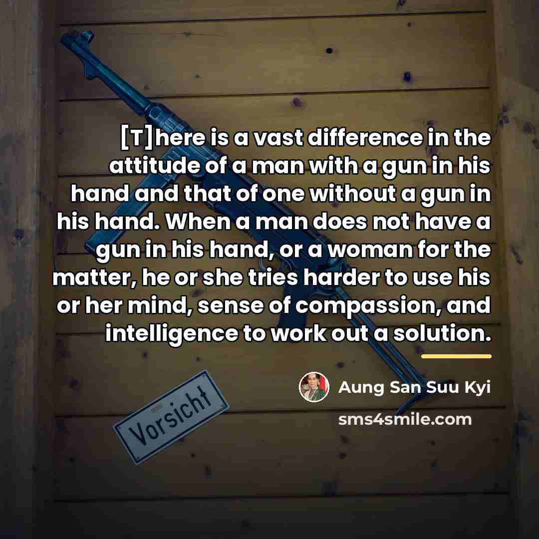 “[T]here is a vast difference in the attitude of a…” quote by Aung San Suu Kyi