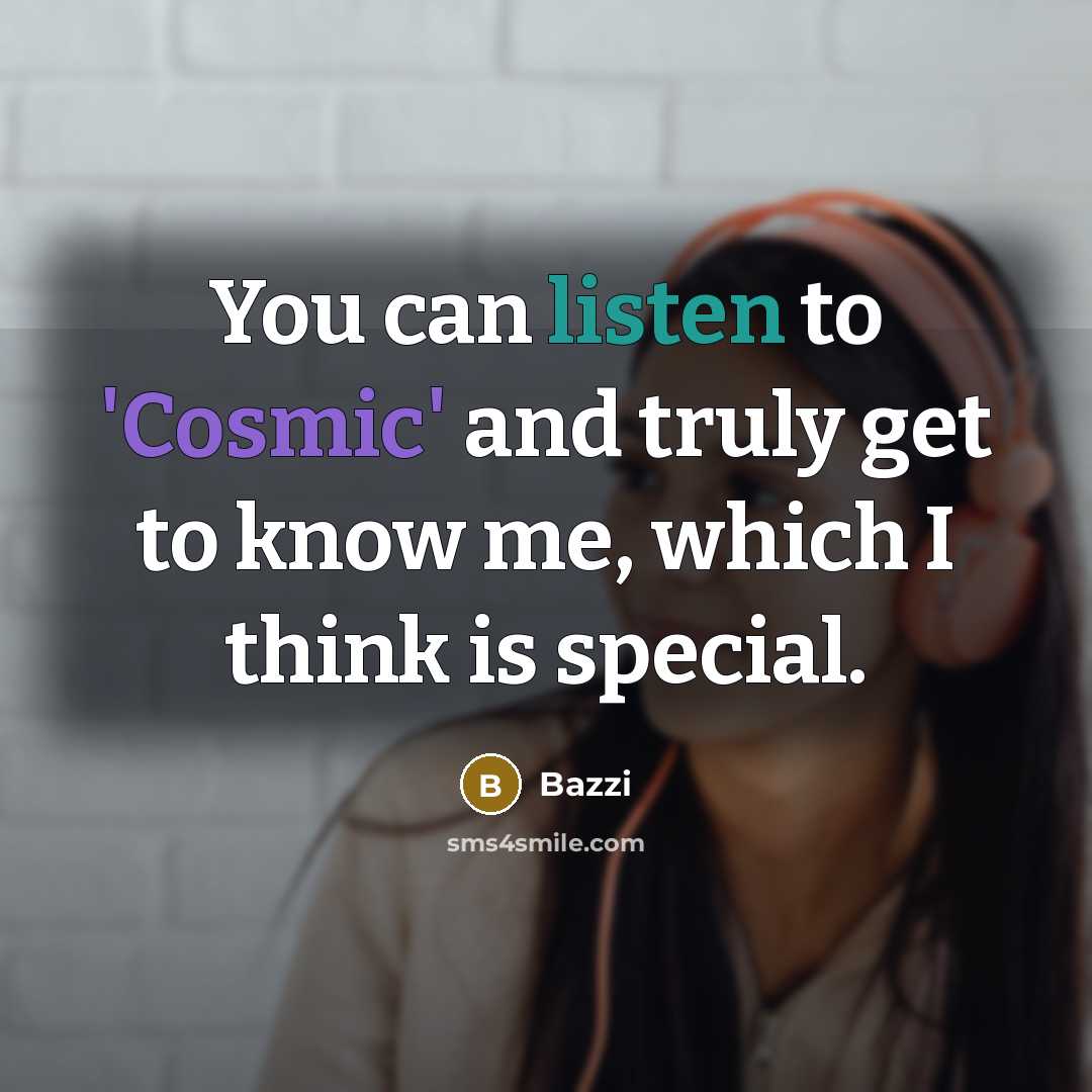 “You can listen to 'Cosmic' and truly get to know…” quote by Bazzi