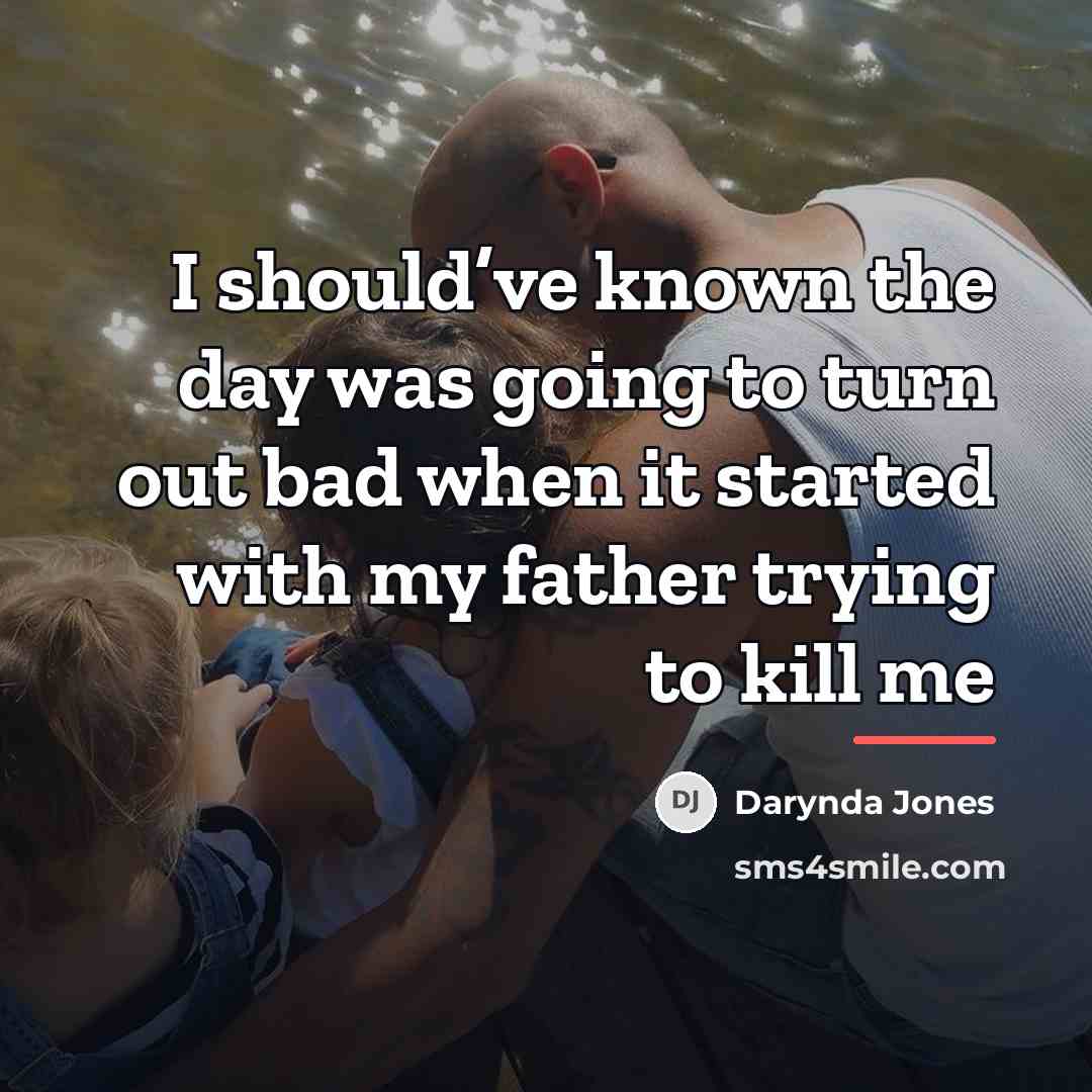 “I should’ve known the day was going to turn out…” quote by Darynda Jones