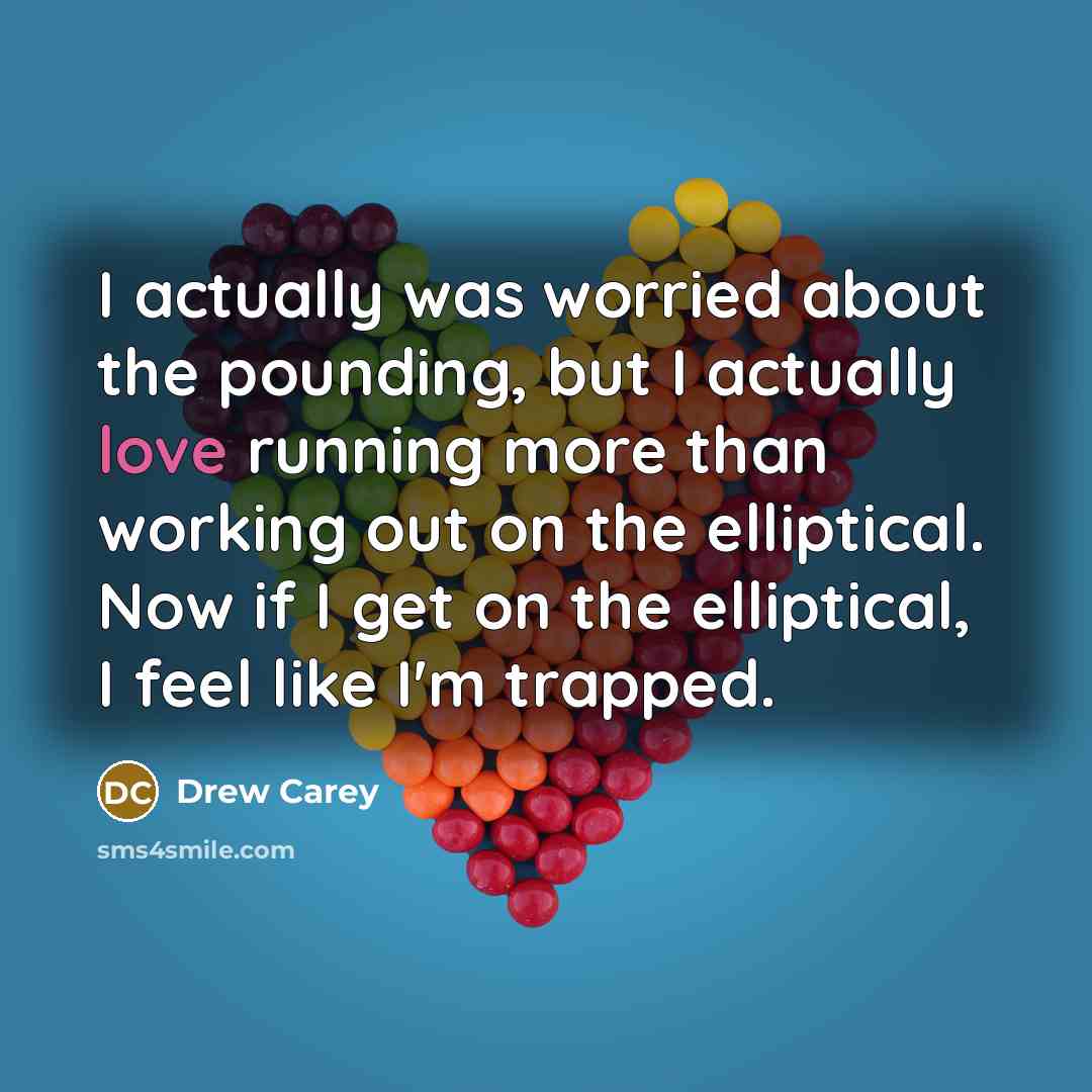 “I actually was worried about the pounding, but I actually…” quote by Drew Carey