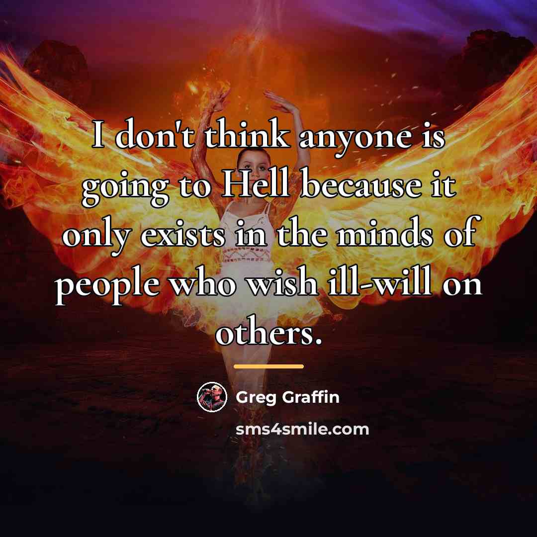 “I don't think anyone is going to Hell because it…” quote by Greg Graffin