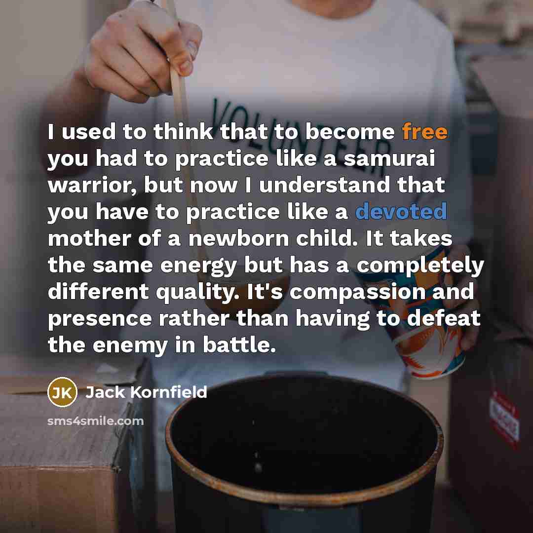 “I used to think that to become free you had…” quote by Jack Kornfield