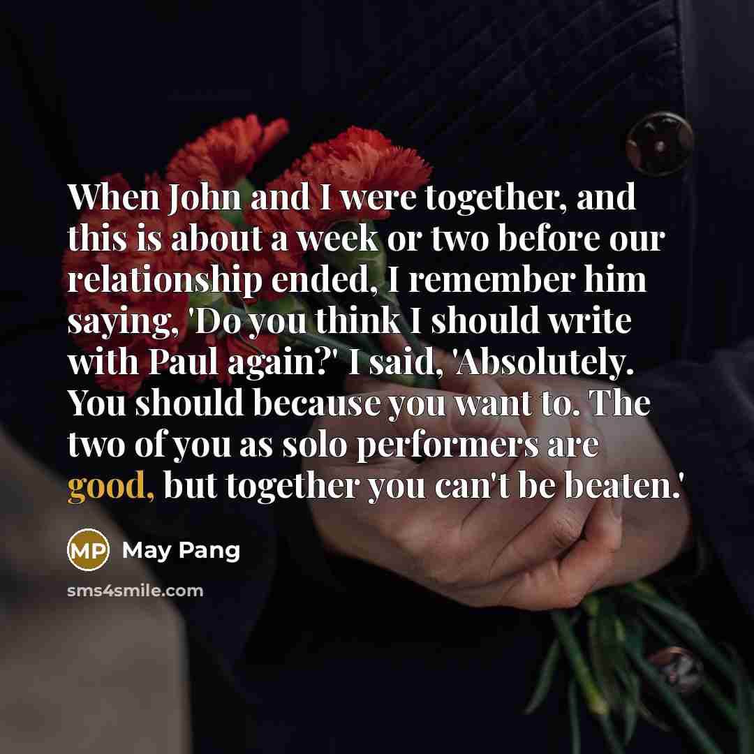 “When John and I were together, and this is about…” quote by May Pang
