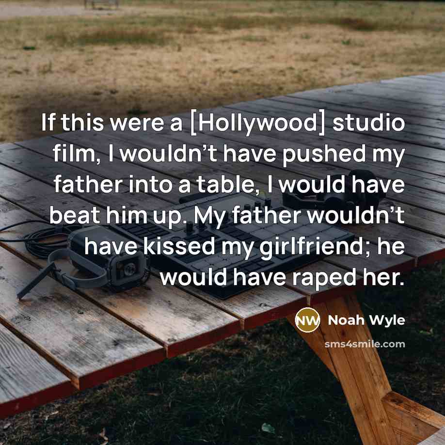 “If this were a [Hollywood] studio film, I wouldn't have…” quote by Noah Wyle