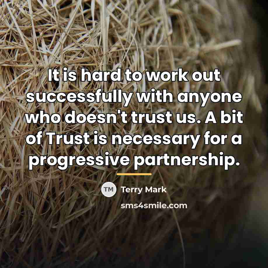 “It is hard to work out successfully with anyone who…” quote by Terry Mark