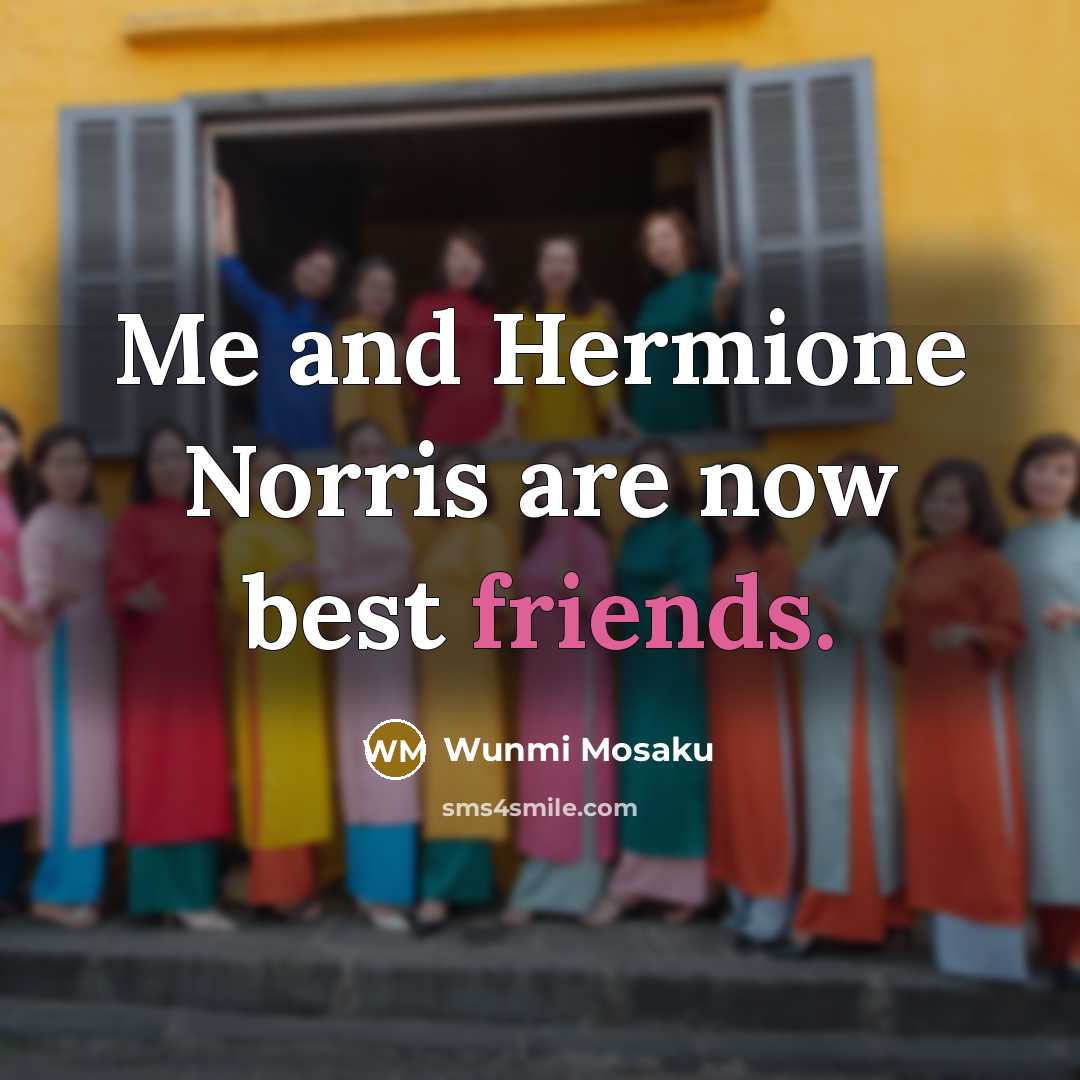 “Me and Hermione Norris are now best friends.…” quote by Wunmi Mosaku