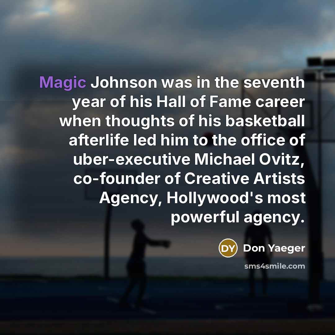 “Magic Johnson was in the seventh year of his Hall…” quote by Don Yaeger