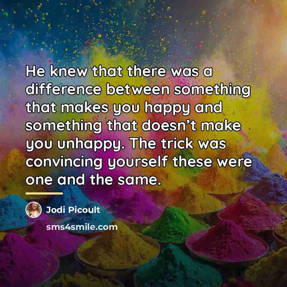 “He knew that there was a difference between something that…” quote by Jodi Picoult