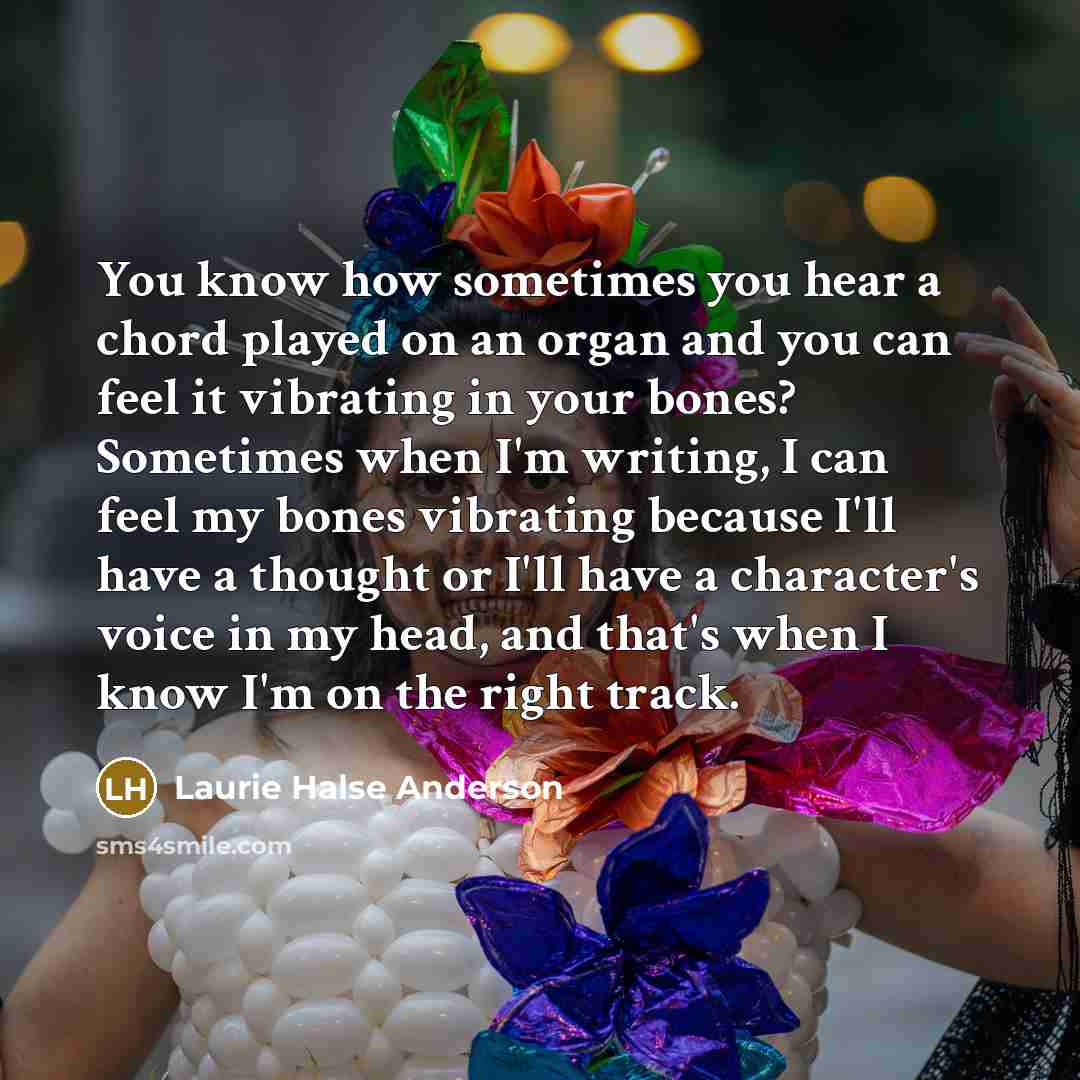 “You know how sometimes you hear a chord played on…” quote by Laurie Halse Anderson