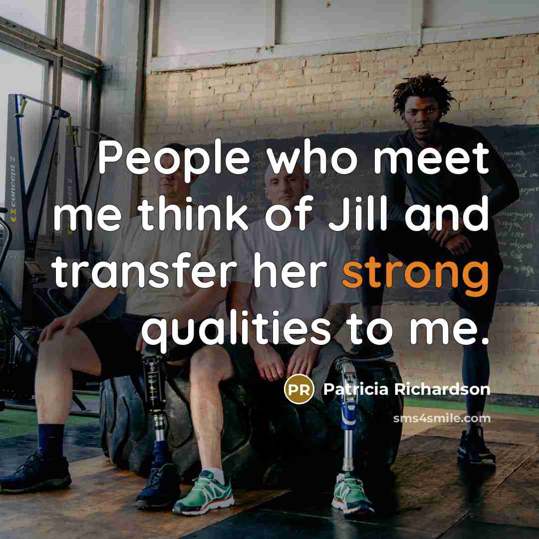 “People who meet me think of Jill and transfer her…” quote by Patricia Richardson