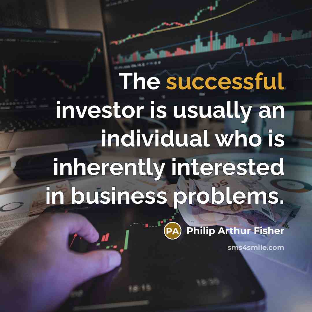 “The successful investor is usually an individual who is inherently…” quote by Philip Arthur Fisher